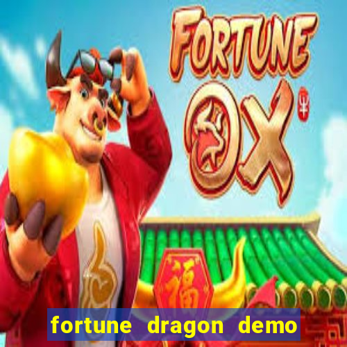 fortune dragon demo bet 500